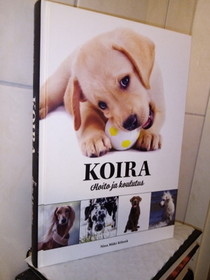 MÄKI-KIHNIÄ : KOIRA -  HOITO JA KOULUTUS ( SIS POSTIKULU )