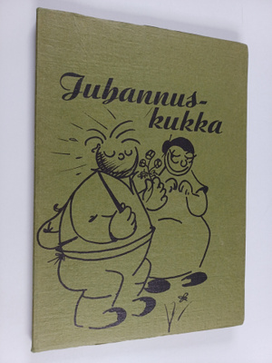Juhannuskukka : Kertomuksia Kiuruvedeltä