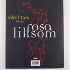 Rosa Liksom : Värityskirja - pikkukuva 2