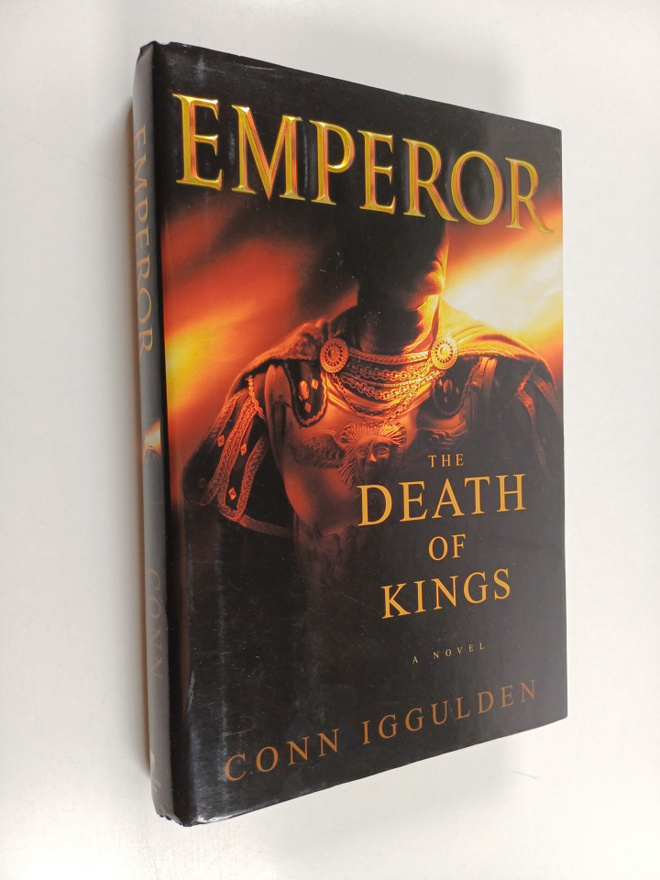 Conn Iggulden : Emperor : The Death of Kings