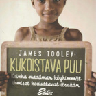 James Tooley: Kukoistava puu - pikkukuva 1