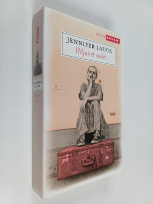 Jennifer Lauck : Hiljaiset vedet