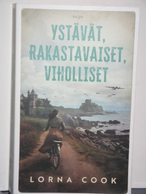 Lorna Cook : YSTÄVÄT, RAKASTAVAISET, VIHOLLISET