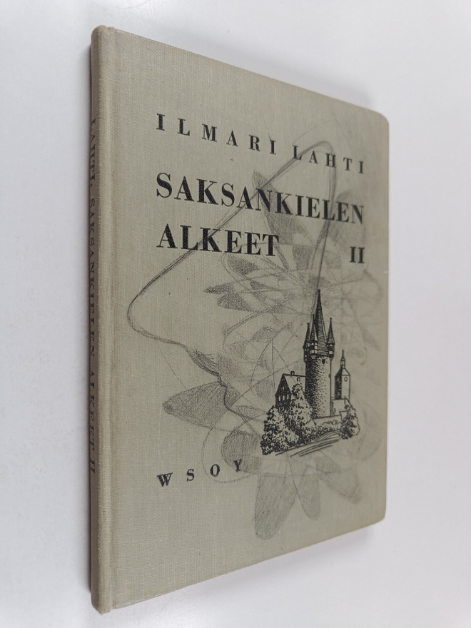 Ilmari Lahti : Saksankielen alkeet 2