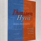 Ihmisen hyvä : etiikka lähihoitotyössä - pikkukuva 1