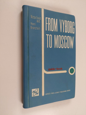 Victor Louis : From Vyborg to Moscow by car : guide book