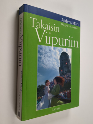 Anders Mård : Takaisin Viipuriin