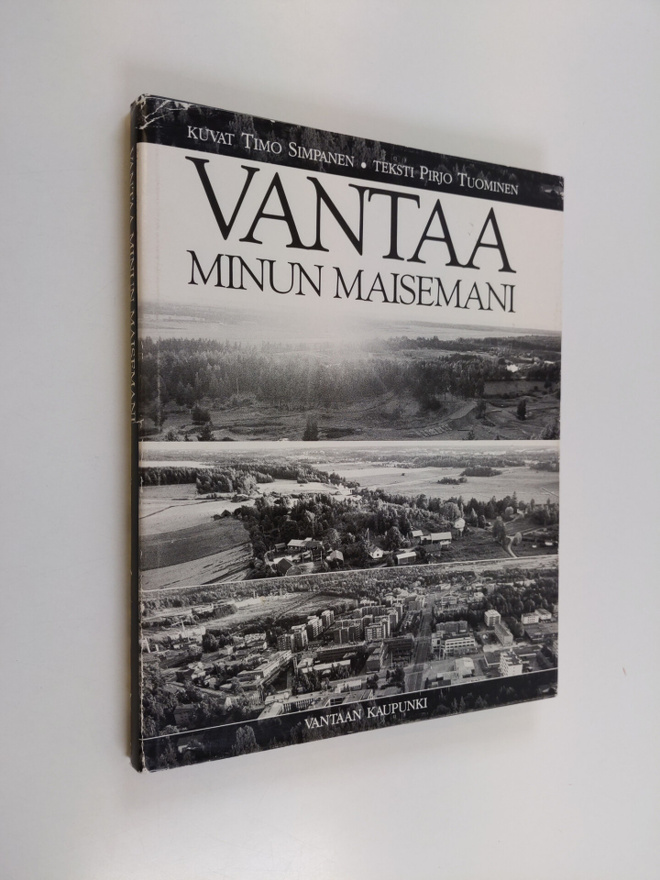 Timo Simpanen : Vantaa : minun maisemani