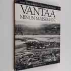 Timo Simpanen : Vantaa : minun maisemani - pikkukuva 1