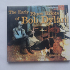 THE EARLY BLUES ROOTS OF BOB DYLAN . cd - pikkukuva 1