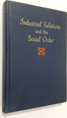 Wilbert E. Moore : Industrial relations and the social order