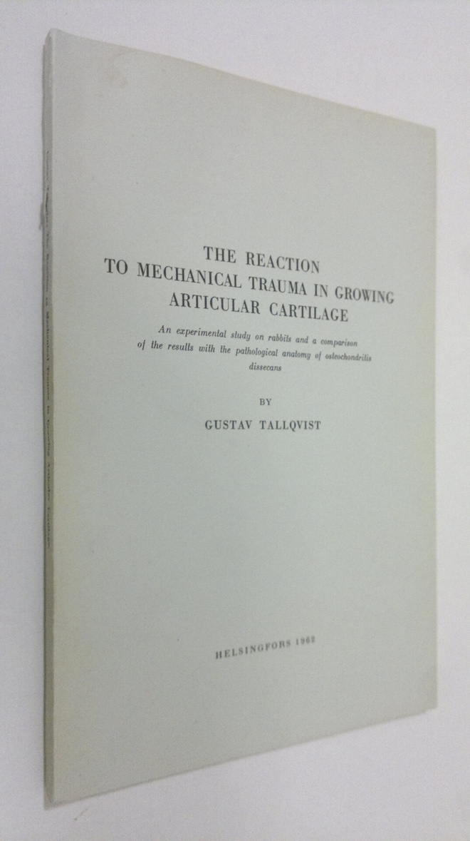 Gustav Tallqvist : The reaction to mechanical trauma in g...