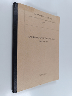 Kampussuunnitteluryhmän mietintö 1/1970
