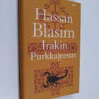 Hassan Blasim : Irakin Purkkajeesus - pikkukuva 1