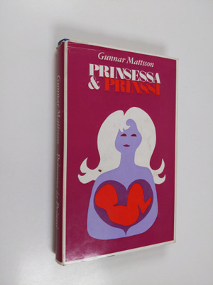 Gunnar Mattsson : Prinsessa ja Prinssi