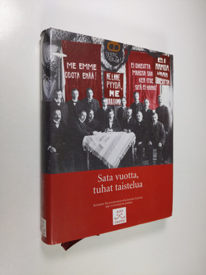 Sata vuotta, tuhat taistelua : Suomen elintarviketyöläist...