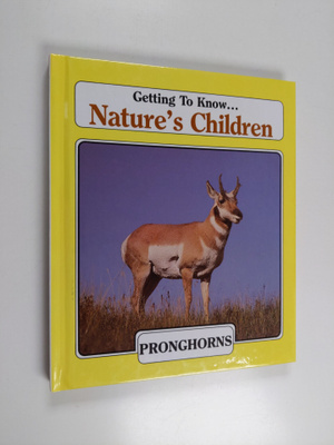 Getting to Know... Nature's Children - Pronghorns/Seals