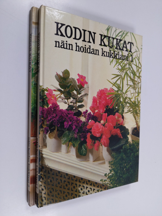 Kodin kukat : Näin hoidan kukkiani 1-2