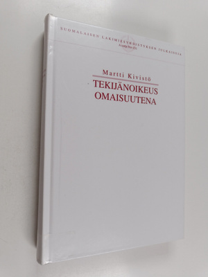 Martti Kivistö : Tekijänoikeus omaisuutena