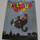 Laulava Taikuri Telmus, kulkenut - pikkukuva 1