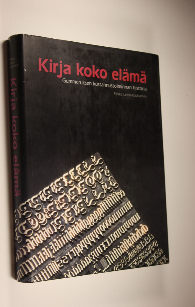 Pirkko Leino-Kaukiainen : Kirja koko elämä : Gummeruksen ...
