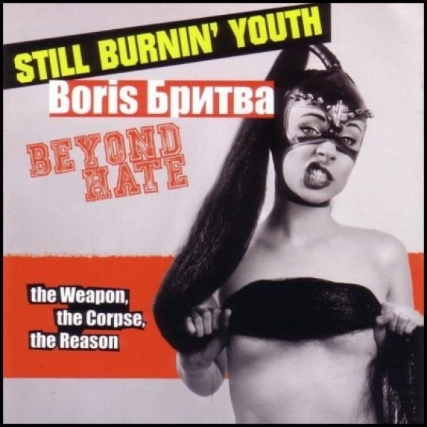Still Burnin' Youth / Beyond Hate / Boris Britva CD