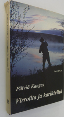 Päiviö Kangas : Virroilta ja karikiviltä : kalatarinoita