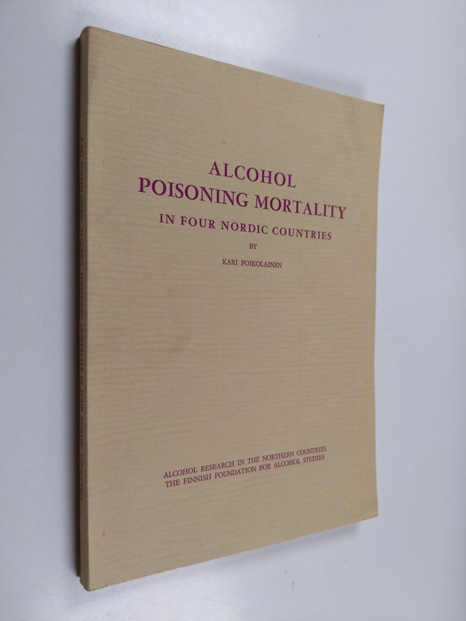 Kari Poikolainen : Alcohol Poisoning Mortality in Four No...
