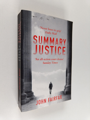 John Fairfax : Summary justice