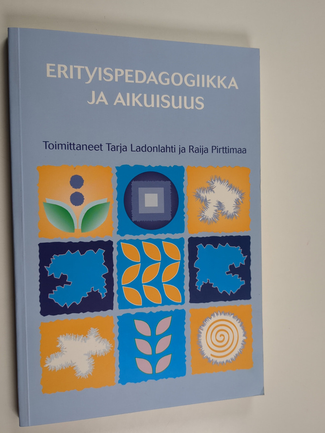Tarja ym. (toim.) Ladonlahti : Erityispedagogiikka ja aik...