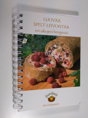 Kari Kaipainen : Luovaa spelt-leivontaa eri aikojen hengessä