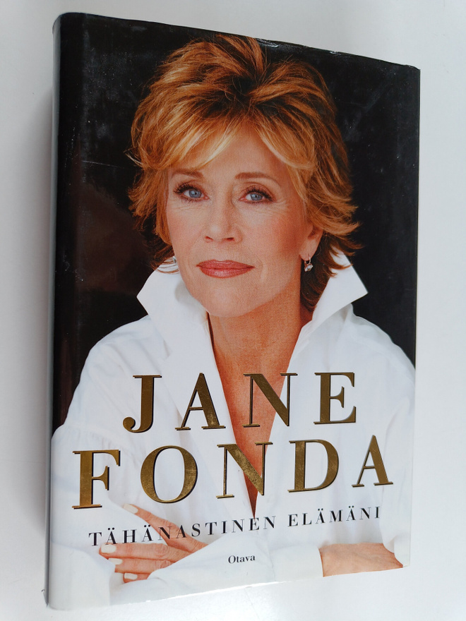 Jane Fonda : Tähänastinen elämäni (signeerattu)