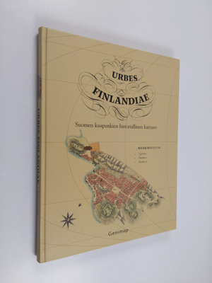 Jussi Iltanen : Urbes Finlandiae : Suomen kaupunkien hist...