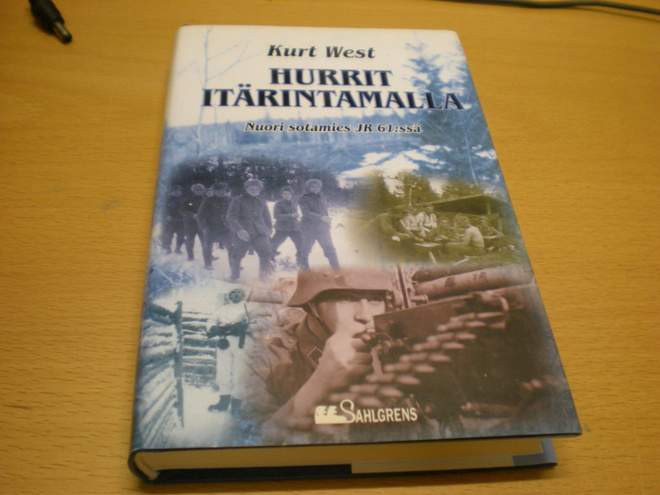Kurt West: Hurrit itärintamalla - Nuori sotamies JR 61:ssä