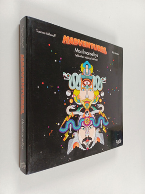 Tuomas Milonoff ym. : Madventures : Maailmanselitys : Sei...