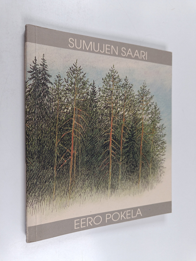 Eero Pokela : Sumujen saari (signeerattu)