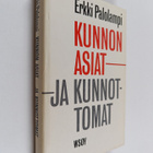Erkki Palolampi : Kunnon asiat - ja kunnottomat : Pakinoi... - pikkukuva 1