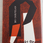 Bo Carpelan: OBJEKT FÖR ORD, 1954 - pikkukuva 1