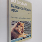 Bo Ekstam : Koiranomistajan opas : perustietoa harrastaji... - pikkukuva 1