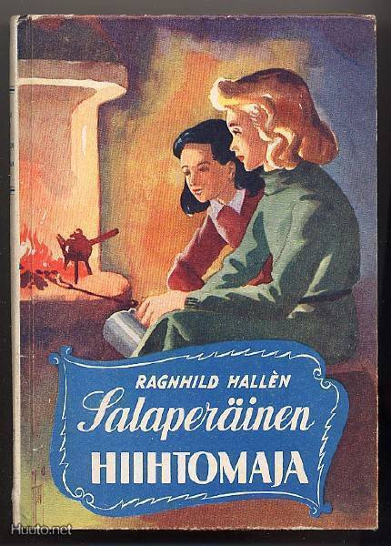 Hallén, Ragnhild: Salaperäinen hiihtomaja (1.p., 1949)