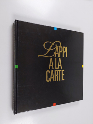 Tapio (toim.) Sointu : Lappi a la carte (signeerattu, tek...