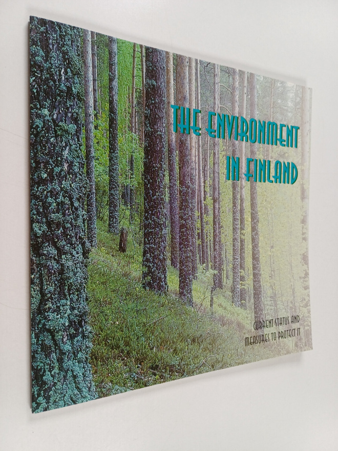 Eeva-Liisa Hallanaro : The environment in Finland : curre...