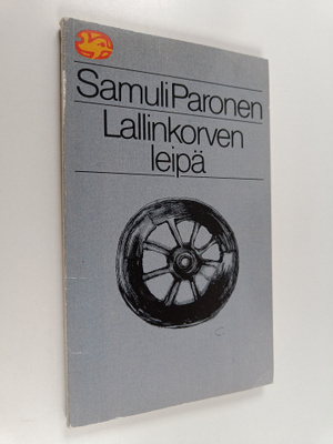 Samuli Paronen : Lallinkorven leipä
