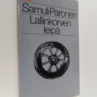 Samuli Paronen : Lallinkorven leipä - pikkukuva 1