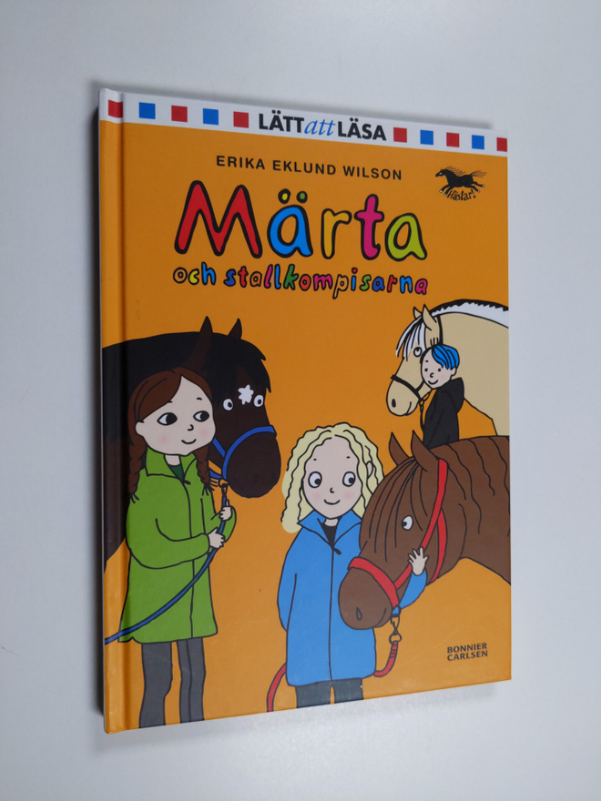 Erika Eklund Wilson : Märta och stallkompisarna