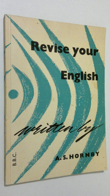 A. S. Hornby : Revise your English