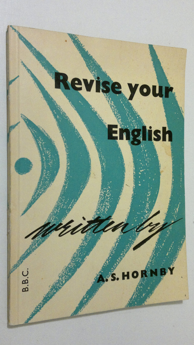 A. S. Hornby : Revise your English