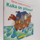 Ritva Brander : Kuka on piilossa? : oma raamattukirjani - pikkukuva 1