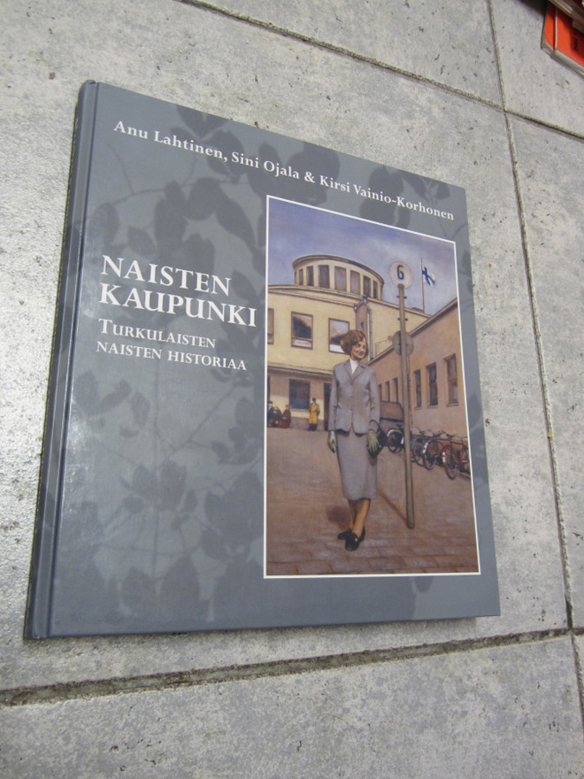 Naisten kaupunki: turkulaisten naisten historiaa (sid.)