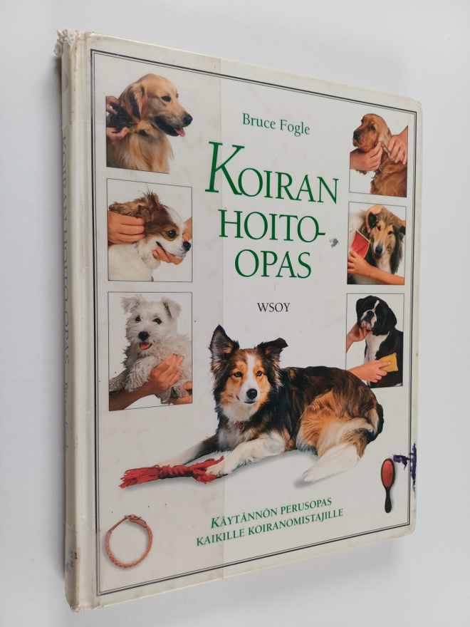 Bruce Fogle : Koiran hoito-opas